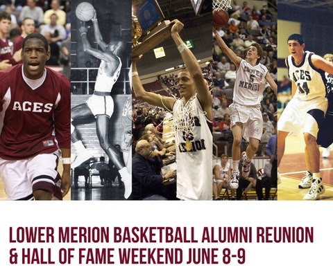 Lower Merion Basketball Reunion Weekend set for June 8-9 – PA Prep Live